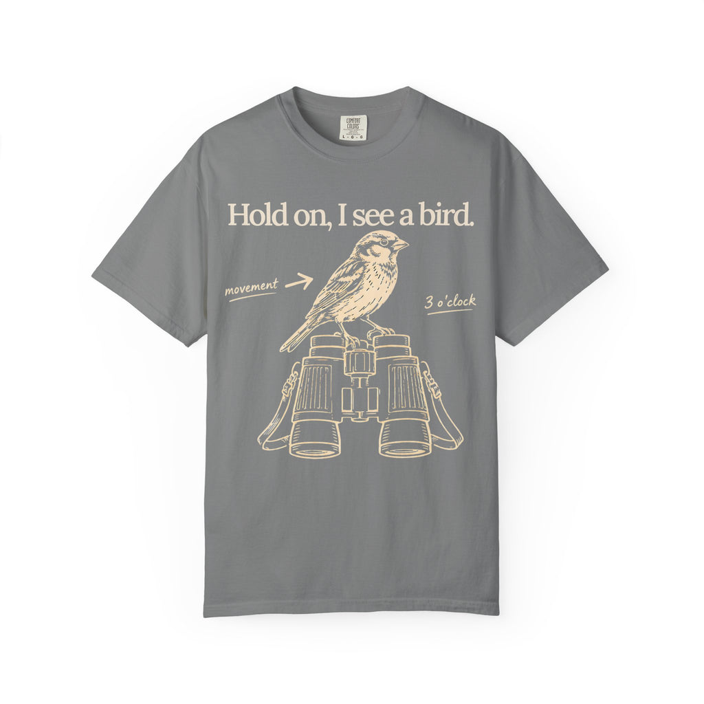 HOLD ON T-SHIRT