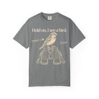 HOLD ON T-SHIRT