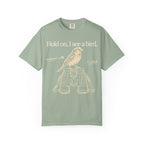 HOLD ON T-SHIRT