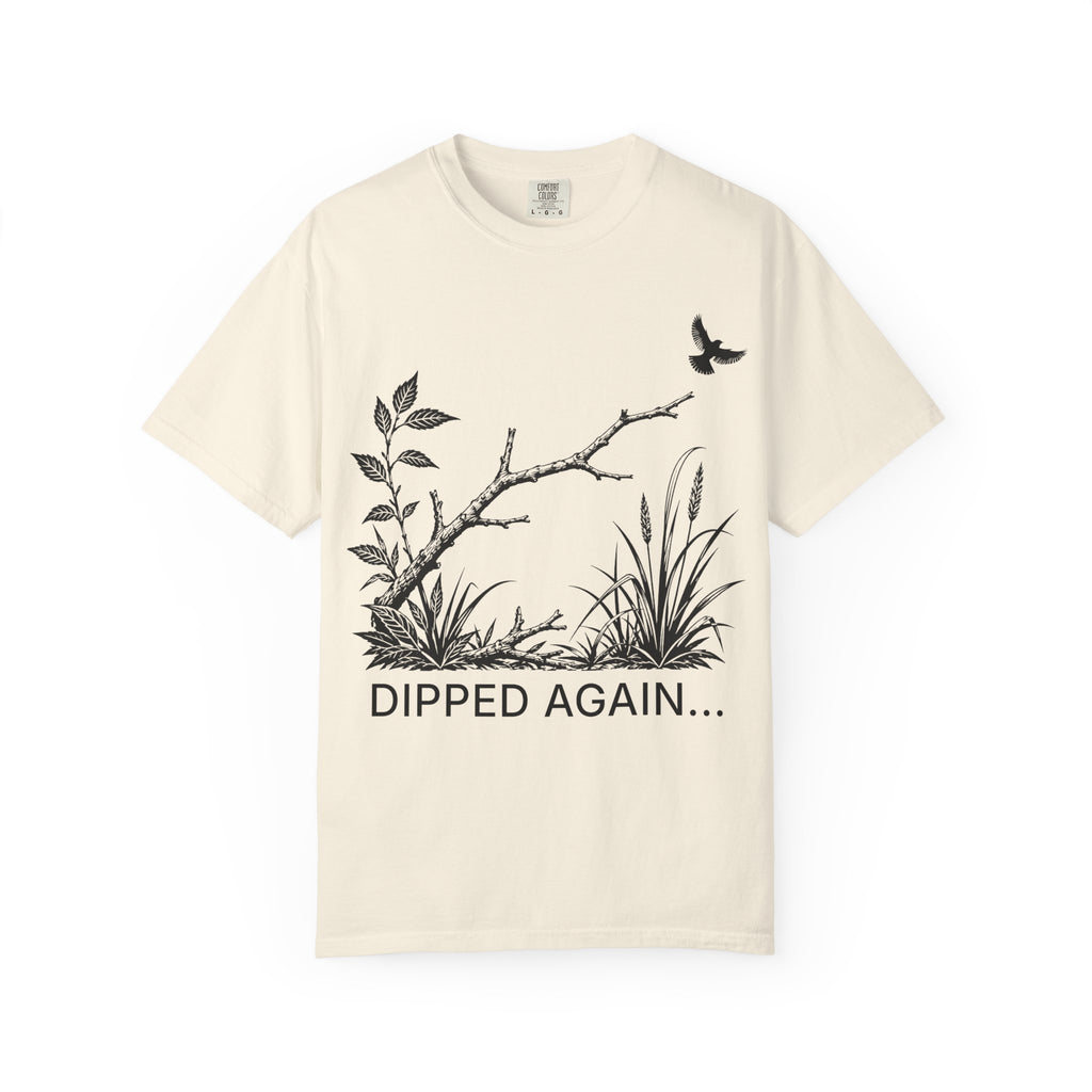 DIPPED AGAIN T-SHIRT